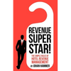 Revenue Superstar!: The Simple Rules of Hotel Revenue Management - Paperback