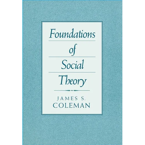 Foundations of Social Theory - Paperback