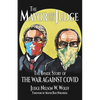 The Mayor and The Judge: The Inside Story of the War Against COVID - Paperback