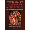 Mystery Without Rhyme or Reason: Poetic Reflections on the Revised Common Lectionary - Hardcover