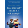 Does This Baby Make Me Look Straight? - Paperback