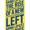The Rise of a New Left: How Young Radicals Are Shaping the Future of American Politics - Hardcover