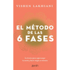 El Método de Las 6 Fases: La Técnica Probada Para Supercargar Tu Mente, Lograr Tus Objetivos Y Hacer Magia En Minutos: La Técnica Probada Para Superca - Paperback