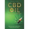 CBD Oil: Your New Best Friend - Relief From Pain, Inflammation, Anxiety, and Much More - Paperback