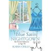 The Blue Satin Nightgown: My French Makeover at Age 78 - Paperback