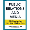 Public Relations and Media: PR Strategies for the Digital Age - Paperback