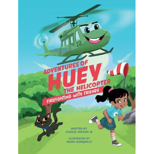 Adventures of Huey the Helicopter: Firefighting with Friends - Hardcover