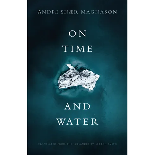 On Time and Water - Hardcover