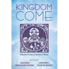 Kingdom Come: Reflections in Honor of Jonathan R. Wilson - Hardcover