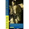 Black Music, White Business: Illuminating the History and Political Economy of Jazz - Paperback