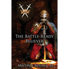 The Battle-Ready Believer - Paperback