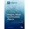Religion, Ritual and Ritualistic Objects - Paperback