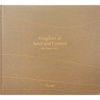 Kingdom of Sand and Cement: The Shifting Cultural Landscape of Saudi Arabia - Hardcover