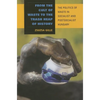 From the Cult of Waste to the Trash Heap of History: The Politics of Waste in Socialist and Postsocialist Hungary - Hardcover