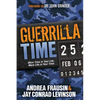 Guerrilla Time: More Time in Your Life, More Life in Your Time - Paperback