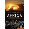 The War for Africa: Twelve Months That Transformed a Continent - Hardcover