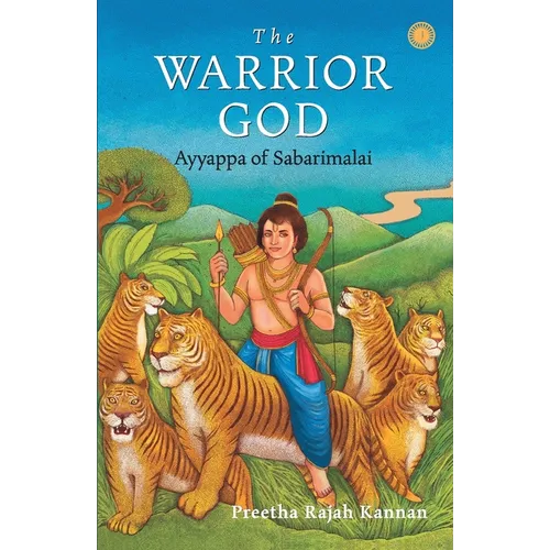 The Warrior God: Ayyappa of Sabarimalai - Paperback