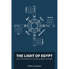 The Light of Egypt; Or, the Science of the Soul and the Stars [Two Volumes in One] - Paperback