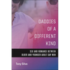 Daddies of a Different Kind: Sex and Romance Between Older and Younger Adult Gay Men - Paperback