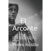 El Arconte: Desde la Segunda Guerra Mundial el Reino del Mal Estaba Esperando una Respuesta - Paperback