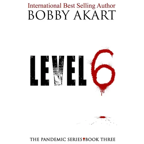 Pandemic: Level 6: A Post-Apocalyptic Medical Thriller Fiction Series - Paperback
