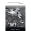 1967 - a coming of age story - Paperback