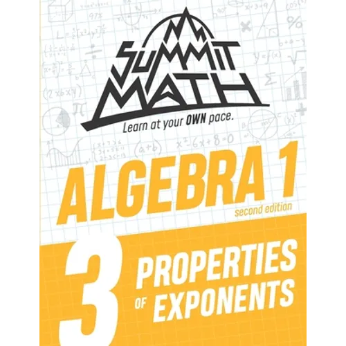 Summit Math Algebra 1 Book 3: Properties of Exponents - Paperback