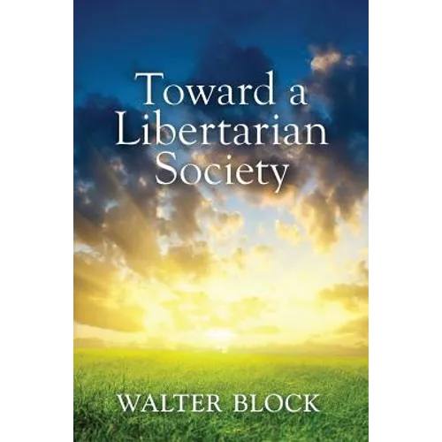 Toward a Libertarian Society - Paperback