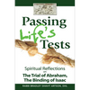 Passing Life's Tests: Spiritual Reflections on the Trial of Abraham, the Binding of Isaac - Paperback