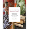 The Healing Power of Smudging: Cleansing Rituals to Purify Your Home, Attract Positive Energy and Bring Peace Into Your Life - Paperback