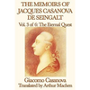 The Memoirs of Jacques Casanova de Seingalt Vol. 3 the Eternal Quest - Paperback