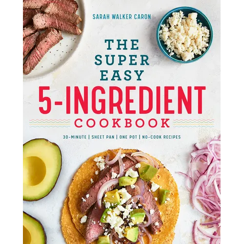 The Super Easy 5-Ingredient Cookbook - Paperback