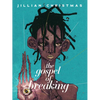 The Gospel of Breaking - Paperback