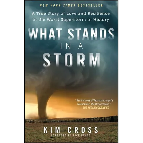 What Stands in a Storm: A True Story of Love and Resilience in the Worst Superstorm in History - Paperback
