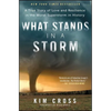What Stands in a Storm: A True Story of Love and Resilience in the Worst Superstorm in History - Paperback