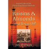 Raisins & Almonds . . . and Texas Oil! Jewish Life in the Great East Texas Oil Field - Paperback