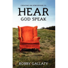 Creating an Atmosphere to HEAR God Speak - Paperback