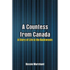 A Countess from Canada: A Story of Life in the Backwoods - Paperback