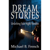 Dream Stories: Unlocking Your Night Parables - Paperback