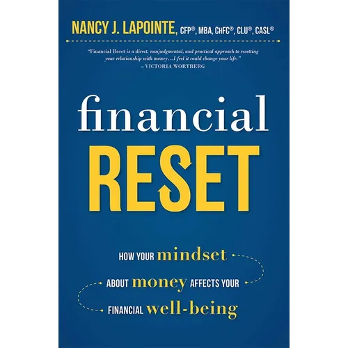 Financial Reset: How Your Mindset about Money Affects Your Financial Well-Being - Paperback