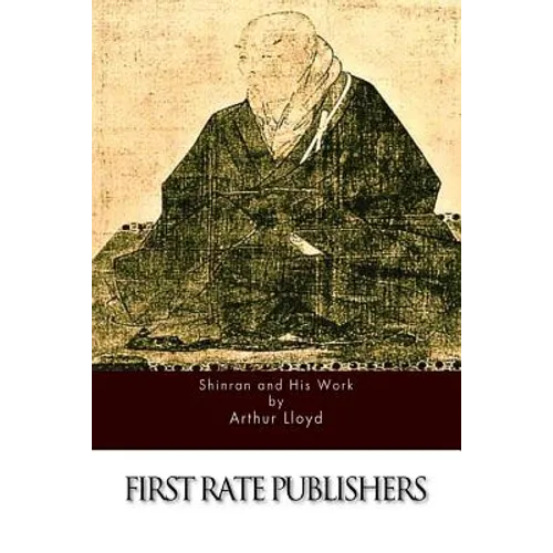 Shinran and His Work - Paperback