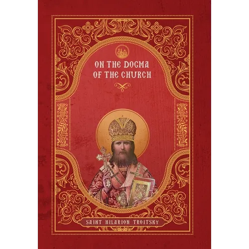 On the Dogma of the Church: An Historical Overview of the Sources of Ecclesiology - Hardcover