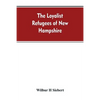 The Loyalist Refugees of New Hampshire - Paperback