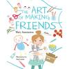 The Art of Making Friends - Hardcover