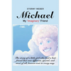 Michael: My "Imaginary" Friend - Paperback