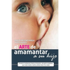 El arte de amamantar a su hijo - Paperback
