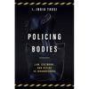 Policing Bodies: Law, Sex Work, and Desire in Johannesburg - Hardcover