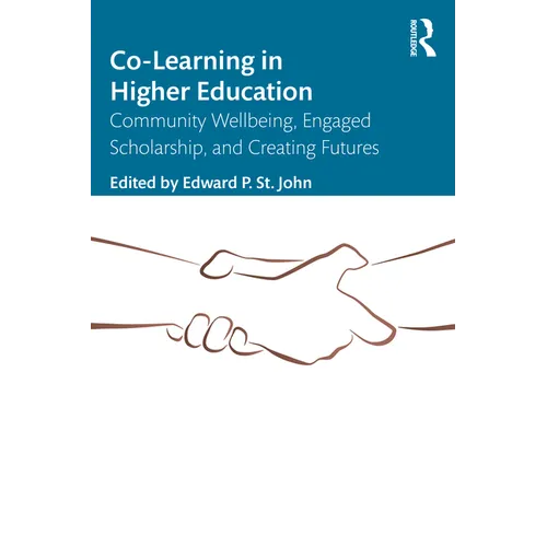 Co-Learning in Higher Education: Community Wellbeing, Engaged Scholarship, and Creating Futures - Paperback