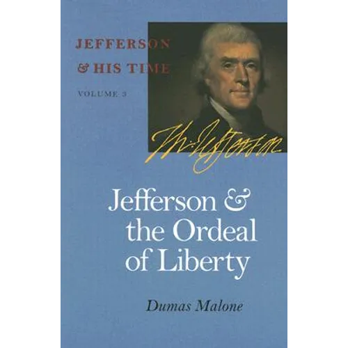 Jefferson and the Ordeal of Liberty: Volume 3 - Paperback
