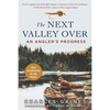 The Next Valley Over: An Angler's Progress - Paperback